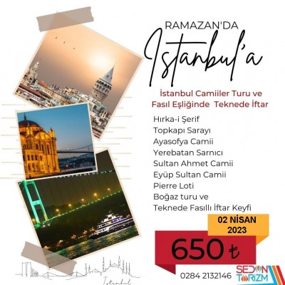 İSTANBUL CAMİİLER TURU ''GECE BOĞAZ'DA İFTAR YEMEĞİ EŞLİĞİNDE'' 02 NİSAN 2023