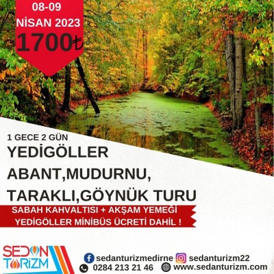 GÖLLER DİYARININ BÜYÜSÜNE YOLCULUK  08-09 NİSAN 2023