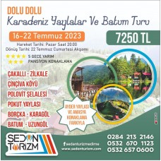 DOLU DOLU  KARADENİZ YAYLALAR VE BATUM TURU 16-22 TEMMUZ 2023
