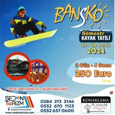 SÖMESTR TATİLİ BANSKO KAYAK TATİLİ TURU 25-28  OCAK 2024