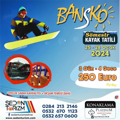 SÖMESTR TATİLİ BANSKO KAYAK TATİLİ TURU 25-28  OCAK 2024