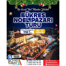 BÜKREŞ NOEL PAZARI TURU 19-21 ARALIK 2025