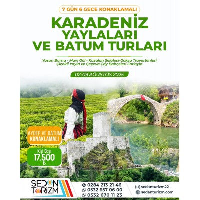 KARADENİZ YAYLALAR VE BATUM TURU 02-09 AĞUSTOS  2025