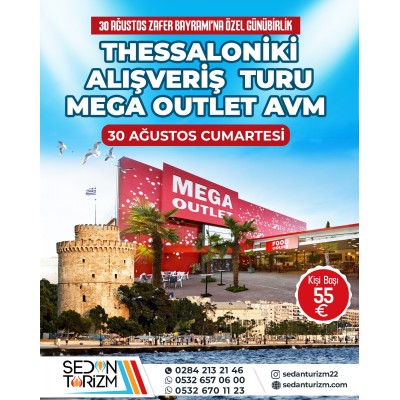 30 AĞUSTOS'TA SELANİK'TEYİZ ... 