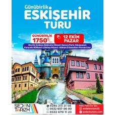 GÜNÜBİRLİK ESKİŞEHİR TURU 12 EKİM  2025