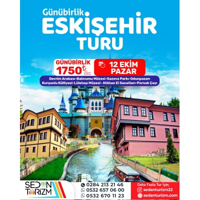 GÜNÜBİRLİK ESKİŞEHİR TURU 12 EKİM  2025