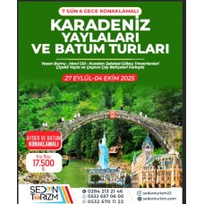 KARADENİZ YAYLALAR VE BATUM TURU  27 EYLÜL-04 EKİM 2025