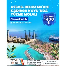 GÜNÜBİRLİK ASSOS-BEHRAMKALE TURU   YÜZME MOLALI 29 HAZİRAN 2025