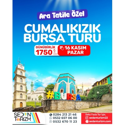 ARA TATİL ÖZEL CUMALIKIZIK-BURSA TURU 16 KASIM 2025