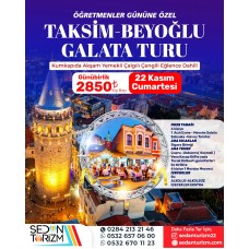 ÖĞRETMENLER GÜNÜ ÖZEL  TAKSİM-BEYOĞLU-GALATA TURU KUMKAPI EĞLENCELİ 22 KASIM 2025 ÖĞRETMENLER GÜNÜ ÖZEL  TAKSİM-BEYOĞLU-GALATA TURU KUMKAPI EĞLENCELİ 22 KASIM 2025
