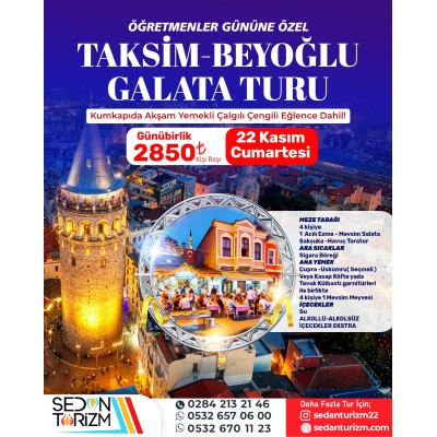 ÖĞRETMENLER GÜNÜ ÖZEL  TAKSİM-BEYOĞLU-GALATA TURU KUMKAPI EĞLENCELİ 22 KASIM 2025 ÖĞRETMENLER GÜNÜ ÖZEL  TAKSİM-BEYOĞLU-GALATA TURU KUMKAPI EĞLENCELİ 22 KASIM 2025