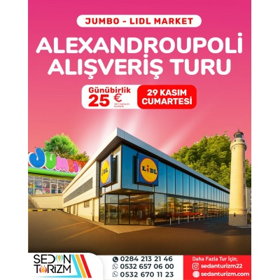 GÜNÜBİRLİK ALEXANDROUPOLİ ALIŞVERİŞ TURU 29 KASIM 2025 GÜNÜBİRLİK ALEXANDROUPOLİ ALIŞVERİŞ TURU 29 KASIM 2025