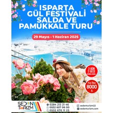 ISPARTA  & BURDUR & PAMUKKALE TURU 29 MAYIS-01 HAZİRAN 2025