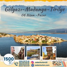GÜNÜBİRLİK GÖLYAZI-MUDANYA-TRİLYE  TURU 06 NİSAN 2025