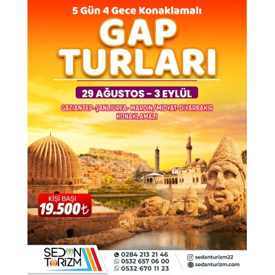 BAŞTAN BAŞA GAP TURU 29 AĞUSTOS-03 EYLÜL 2026 BAŞTAN BAŞA GAP TURU 29 AĞUSTOS-03 EYLÜL 2026