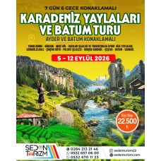 KARADENİZ YAYLALAR VE BATUM  TURU 05-12 EYLÜL 2026