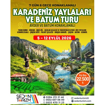 KARADENİZ YAYLALAR VE BATUM TURU 05-12 EYLÜL 2026 KARADENİZ YAYLALAR VE BATUM TURU 05-12 EYLÜL 2026