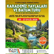 KARADENİZ YAYLALAR VE BATUM TURU 20-27 EYLÜL 2026 KARADENİZ YAYLALAR VE BATUM TURU 20-27 EYLÜL 2026