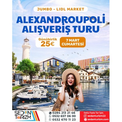 GÜNÜBİRLİK ALEXANDROUPOLİ ALIŞVERİŞ TURU 07 MART 2026