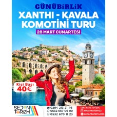 GÜNÜBİRLİK XANTHİ-KAVALA-ALEXANDROUPOLİ TURU 28 MART 2026