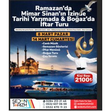 MİMAR SİNAN'IN İZİNDE TARİHİ YARIMADA & BOĞAZ'DA İFTAR YEMEĞİ 08 MART 2026 MİMAR SİNAN'IN İZİNDE TARİHİ YARIMADA & BOĞAZ'DA İFTAR YEMEĞİ 08 MART 2026