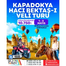 KAPADOKYA -HACI BEKTAŞ-İ VELİ TURU 30 NİSAN-03 MAYIS 2026