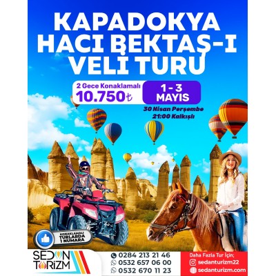 KAPADOKYA -HACI BEKTAŞ-İ VELİ TURU 30 NİSAN-03 MAYIS 2026