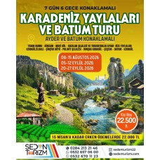 KARADENİZ YAYLALAR VE BATUM  TURU 20-27 EYLÜL 2026