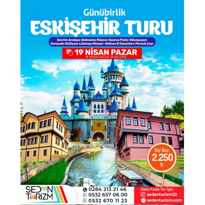 GÜNÜBİRLİK ESKİŞEHİR TURU 19 NİSAN 2026