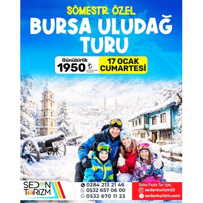 SÖMESTR TATİLİ ÖZEL -GÜNÜBİRLİK ULUDAĞ KAYAK TURU 17 OCAK 2026 SÖMESTR TATİLİ ÖZEL -GÜNÜBİRLİK ULUDAĞ KAYAK TURU 17 OCAK 2026