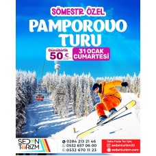 SÖMESTR TATİLİ - GÜNÜBİRLİK PAMPOROVO TURU 31 OCAK 2026 SÖMESTR TATİLİ - GÜNÜBİRLİK PAMPOROVO TURU 31 OCAK 2026