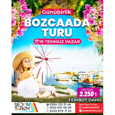 GÜNÜBİRLİK BOZCAADA TURU 19 TEMMUZ 2026