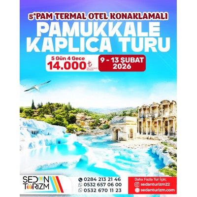 PAMUKKALE KAPLICA SAĞLIK TURU 09-13 ŞUBAT 2026 PAMUKKALE KAPLICA SAĞLIK TURU 09-13 ŞUBAT 2026