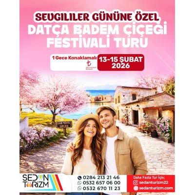 SEVGİLİLER GÜNÜ ÖZEL DATÇA BADEM ÇİÇEĞİ FESTİVALİ TURU 13-15 ŞUBAT 2026 SEVGİLİLER GÜNÜ ÖZEL DATÇA BADEM ÇİÇEĞİ FESTİVALİ TURU 13-15 ŞUBAT 2026